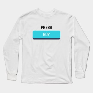 Press Buy Now ! (Black) Long Sleeve T-Shirt